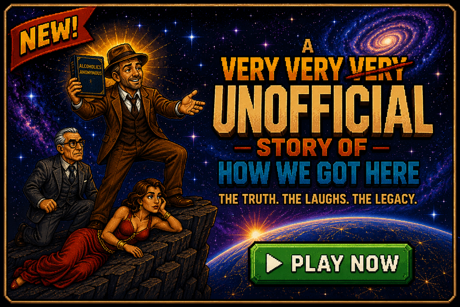 A Very Very Very Unofficial Story of How We Got Here